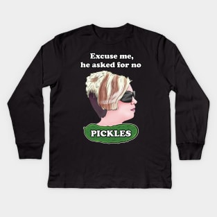 Karen Memes - Excuse me, he asked for no pickles meme Kids Long Sleeve T-Shirt
